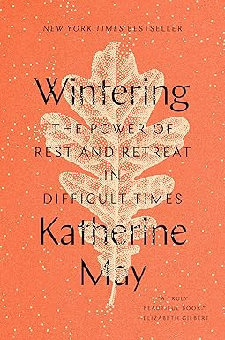 Wintering: The Power of Rest and Retreat in Difficult Times      Hardcover – November 10, 2020 | Amazon (US)