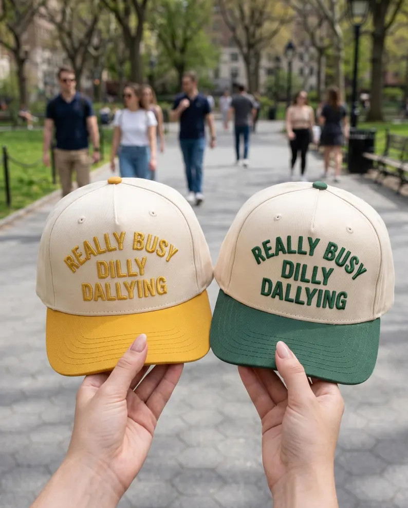 Really Busy Dilly Dallying Hat | Funny Trucker Cap | Chill Vibes Gift | Casual Summer Hat - Etsy | Etsy (Global)