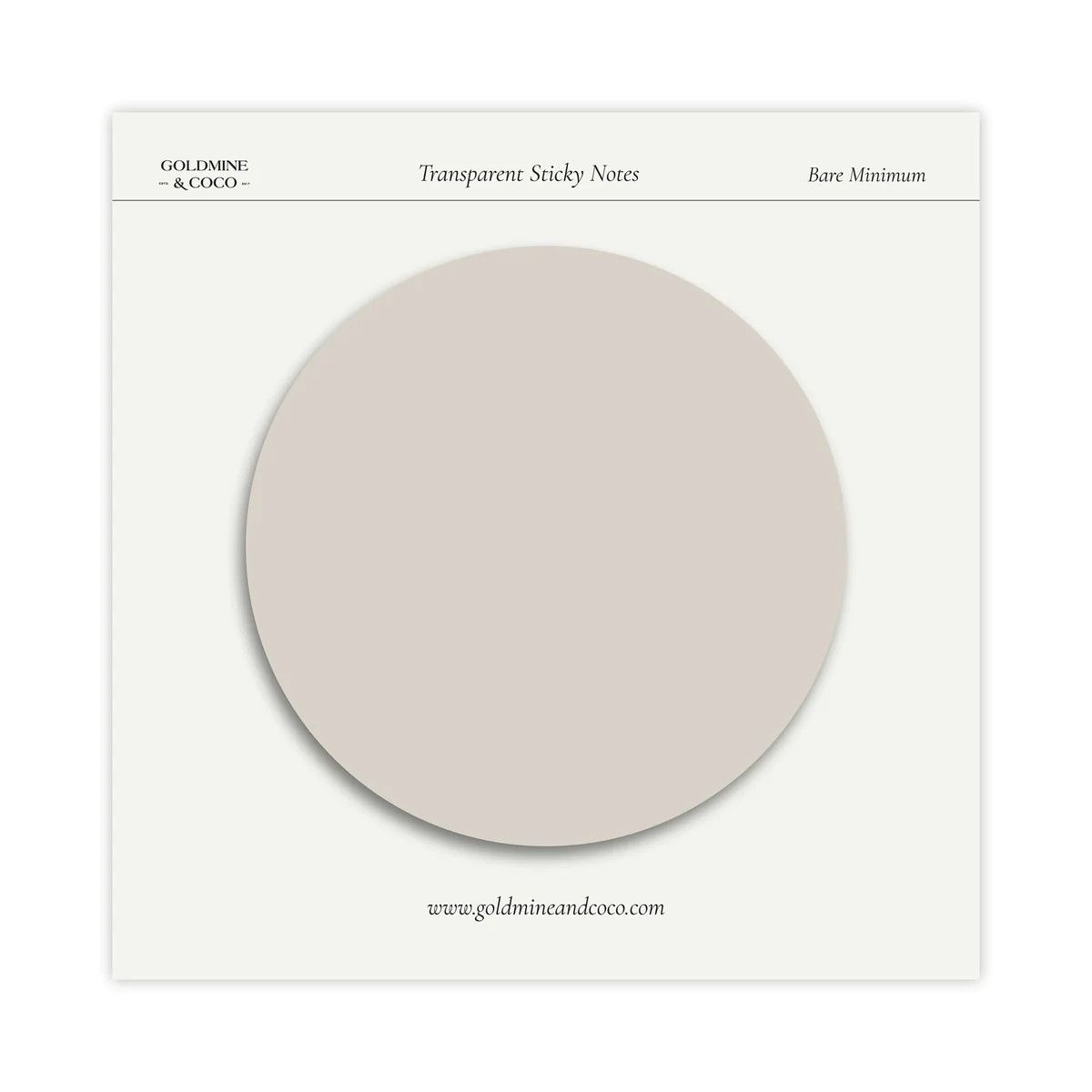 Bare Minimum Round Transparent Sticky Notes | Goldmine & Coco