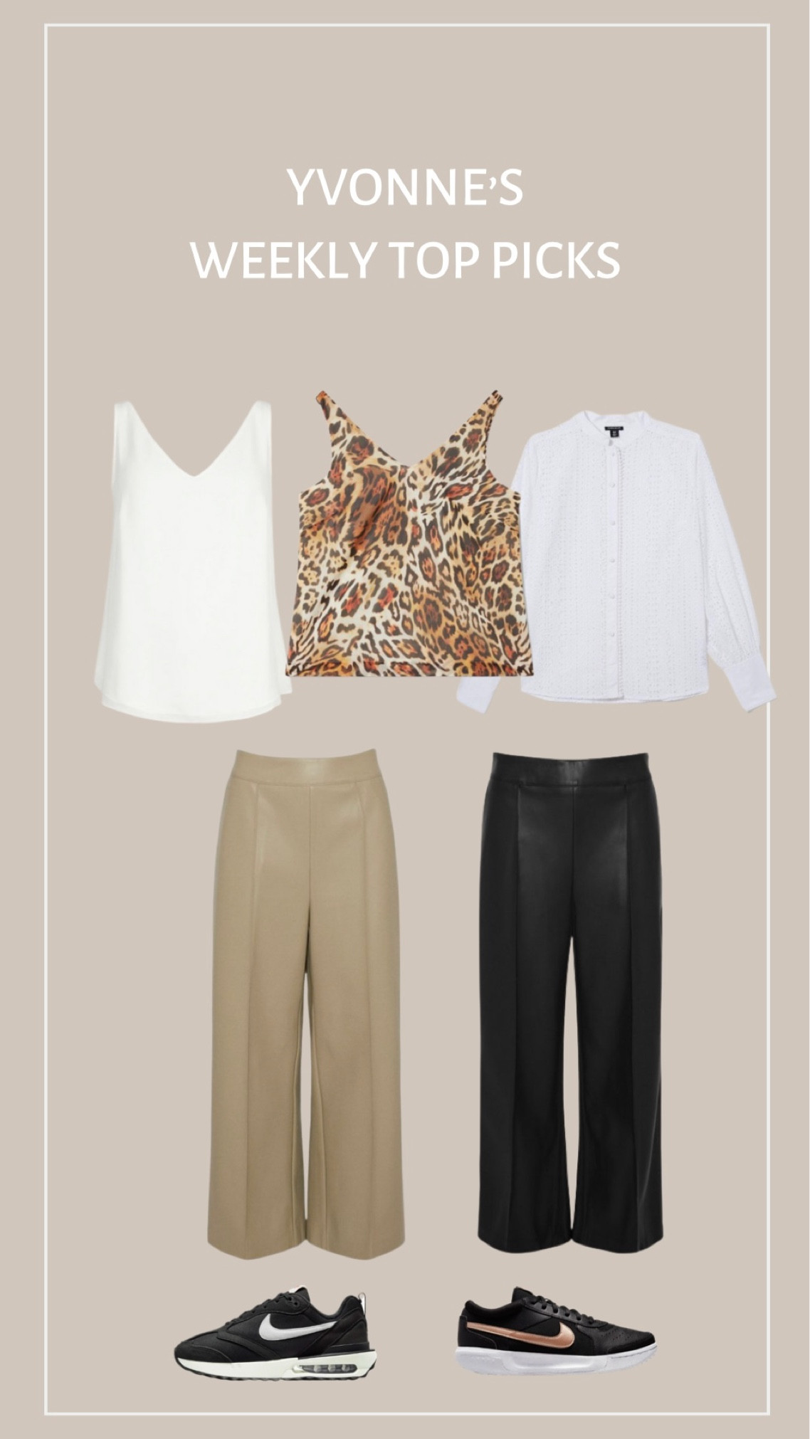 Weekly Top picks, weekly favorites, spring style, spring fashion, transitional fashion, white cami top, leopard print cami top, blouse, leather trousers, Nike trainers 

#LTKeurope #LTKstyletip #LTKSeasonal