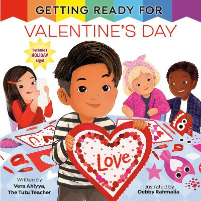 Getting Ready for Valentine's Day - by  Vera Ahiyya (Hardcover) | Target