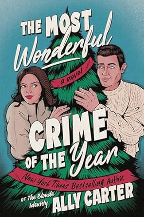 The Most Wonderful Crime of the Year: A Novel: An Enemies-to-Lovers Christmas Romance and a Cozy ... | Amazon (US)