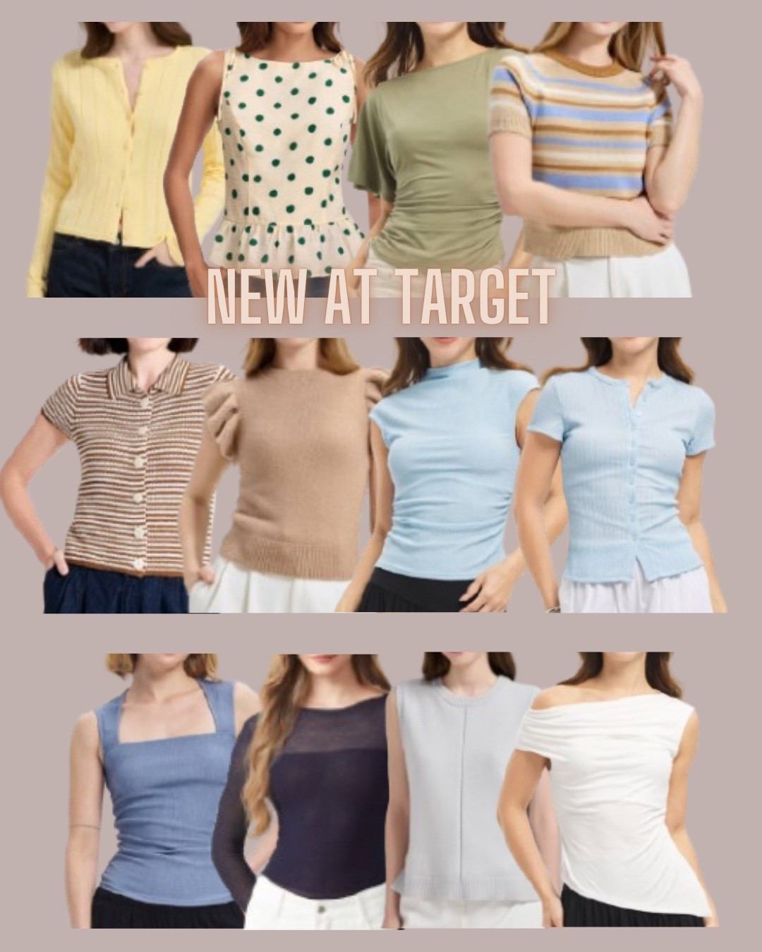 Target style
Cardigan
Tank top
Summer tops

