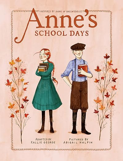 Anne's School Days: Inspired by Anne of Green Gables (An Anne Chapter Book)      Hardcover – Ju... | Amazon (US)