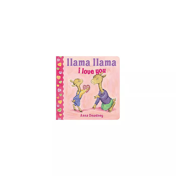 Llama Lllama I Love You by Anna Dewdney (Board Book) by Anna Dewdney | Target