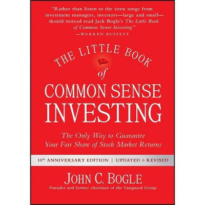The Little Book of Common Sense Investing - (Little Books. Big Profits) 10th Edition by  John C Bogle (Hardcover) | Target
