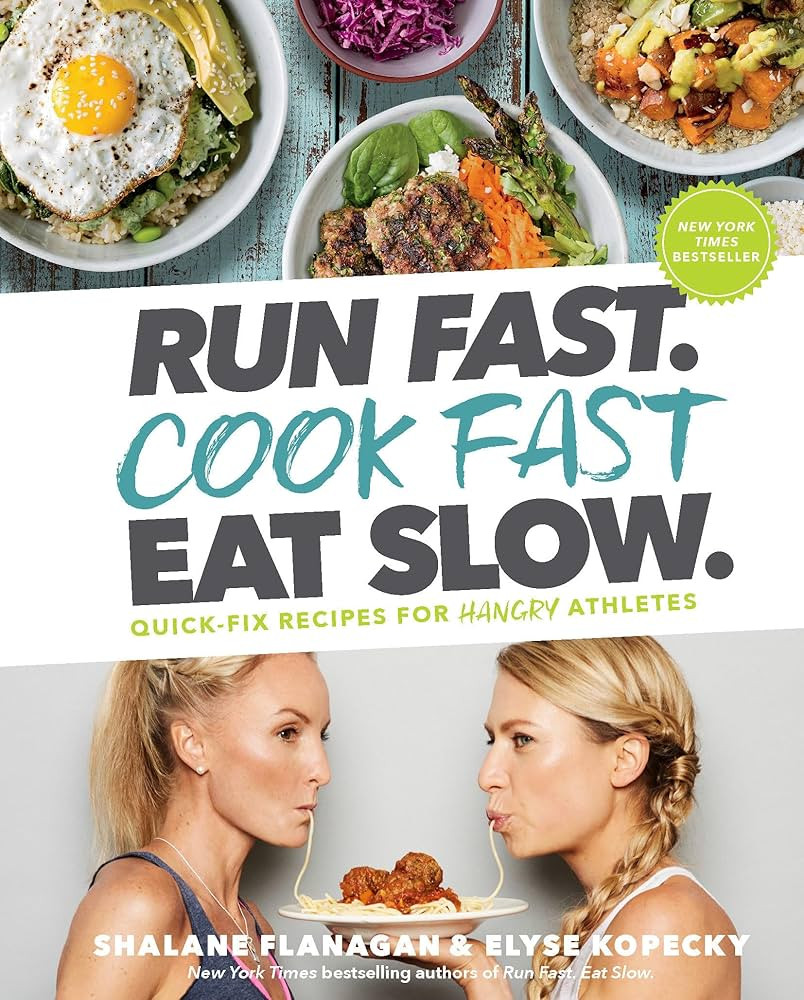 Run Fast. Cook Fast. Eat Slow.: Quick-Fix Recipes for Hangry Athletes: A Cookbook | Amazon (US)