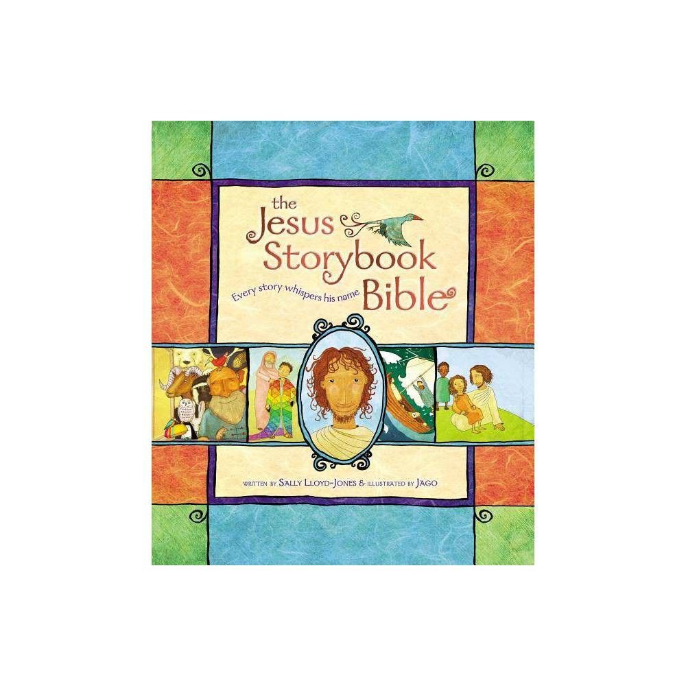 The Jesus Storybook Bible - by Sally Lloyd-Jones (Hardcover) | Target