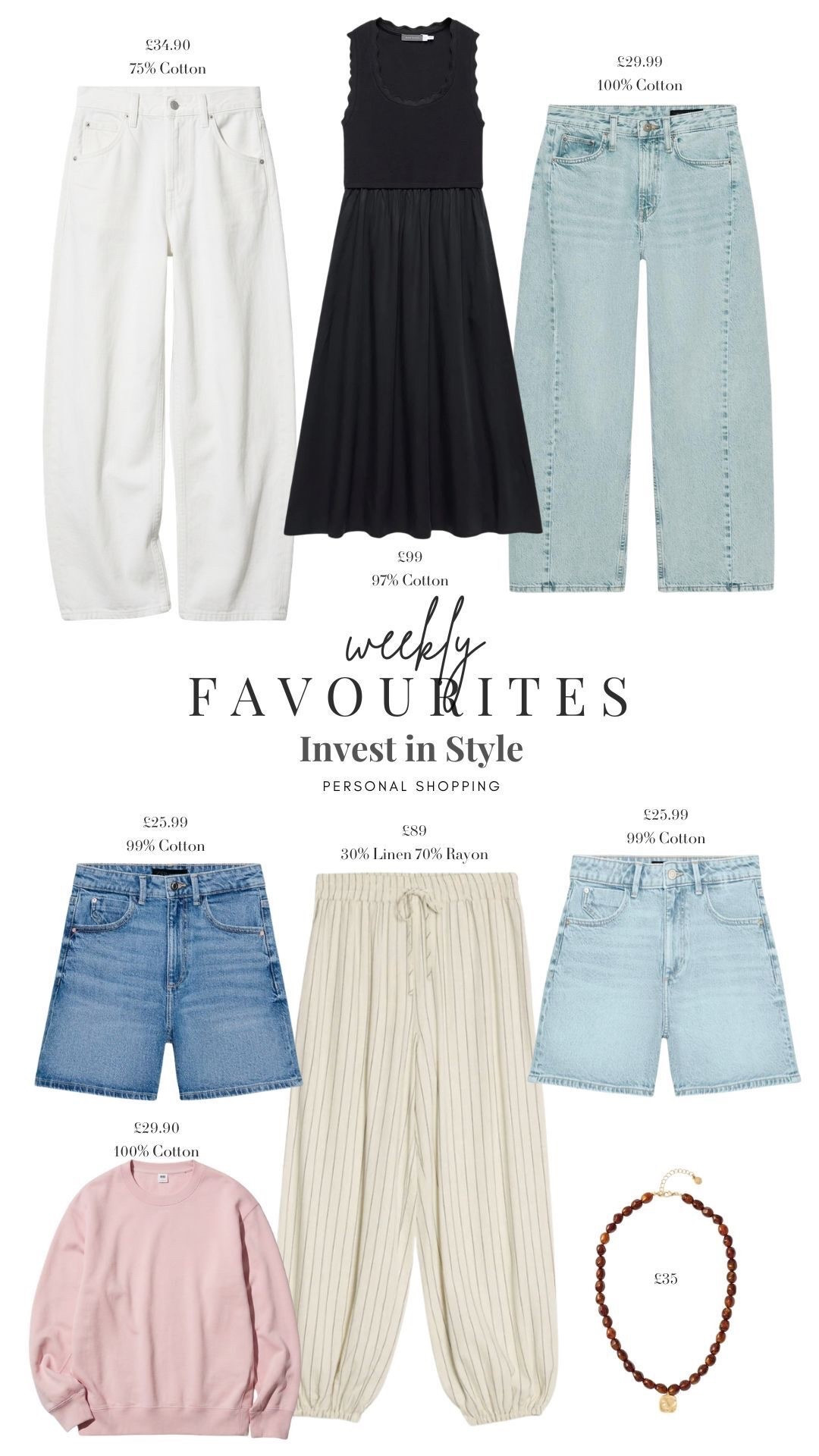 Weekly Favourites Edit!

Neutral Capsule Wardrobe, Wide Leg Jeans Outfit, Black Maxi Dress Look, Denim Shorts Edit, Pink Sweatshirt Outfit, Striped Wide Leg Trousers, Summer Outfit Basics, Spring Style, Summer Style 

#LTKuk #LTKsummer #LTKspring
