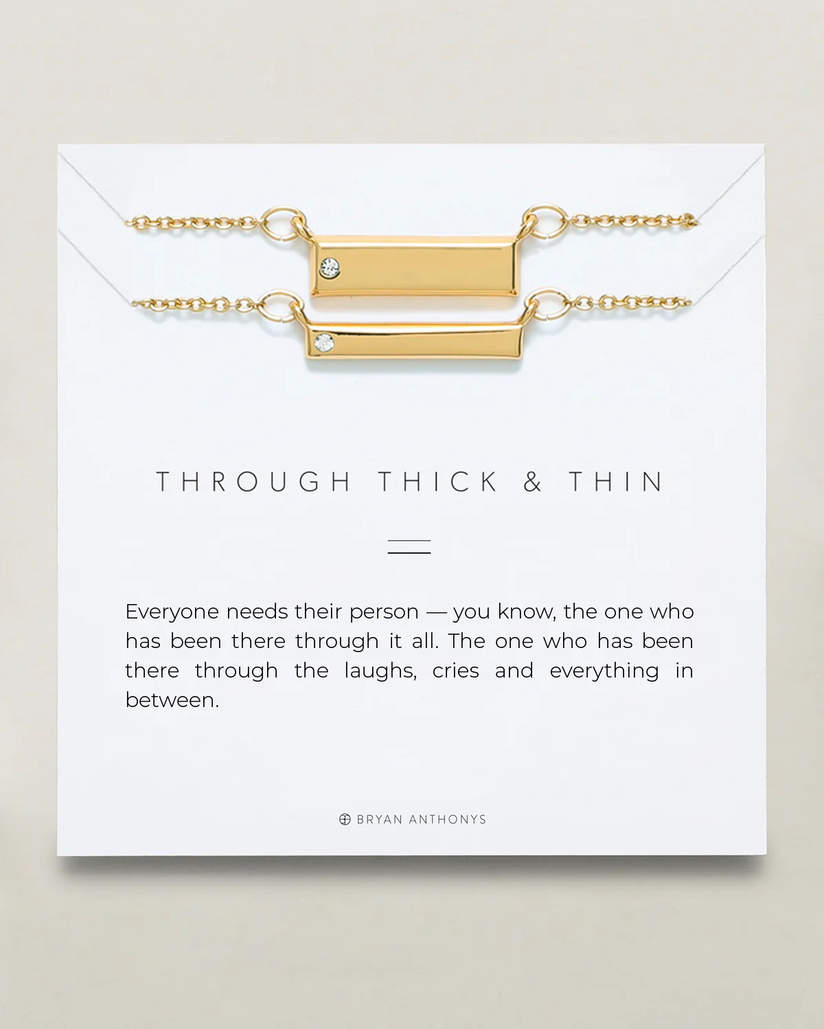 Through Thick & Thin Bracelet Set for Best Friends | Bryan Anthonys