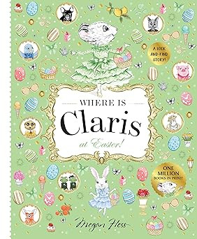 Where is Claris at Easter!: Claris: A Look-and-find Story!      Hardcover – February 25, 2025 | Amazon (US)