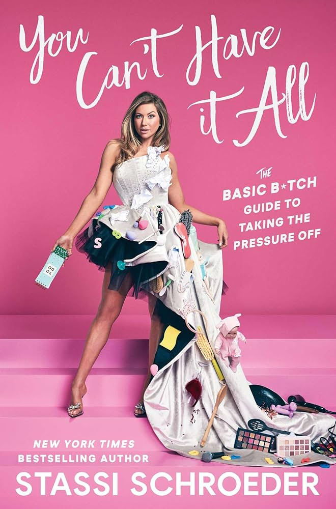 You Can't Have It All: The Basic B*tch Guide to Taking the Pressure Off | Amazon (US)