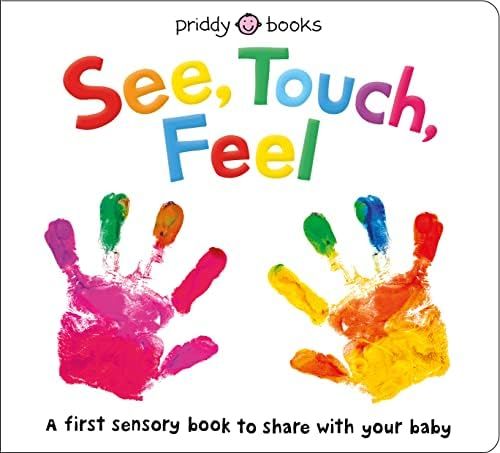 Amazon.com: See, Touch, Feel: A First Sensory Book: 9780312527594: Priddy, Roger: Books | Amazon (US)