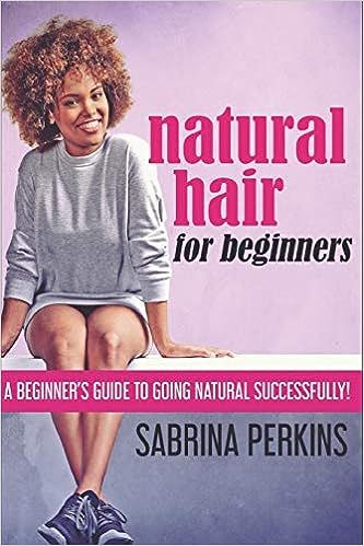 Natural Hair For Beginners: Large Print Edition



Paperback – Large Print, January 22, 2020 | Amazon (US)