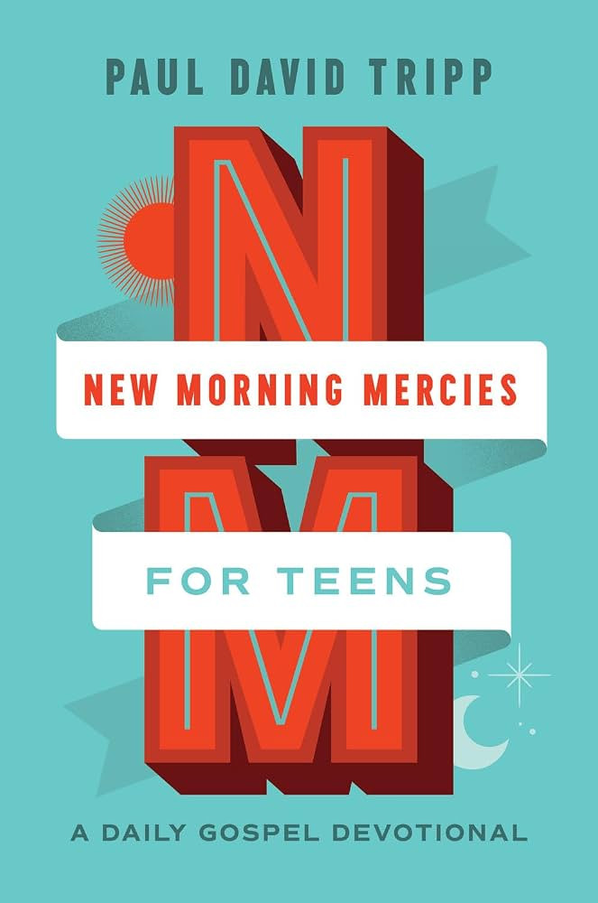 New Morning Mercies for Teens: A Daily Gospel Devotional | Amazon (US)