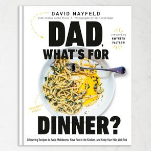 David Nayfeld and Joshua David Stein: Dad, Whats for Dinner? | Williams-Sonoma