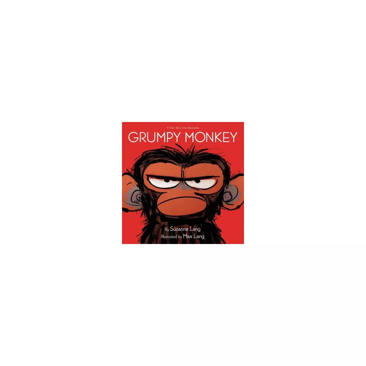Grumpy Monkey -  by Suzanne Lang | Target