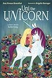 Uni the Unicorn: Rosenthal, Amy Krouse, Barrager, Brigette: 9780385375559: Amazon.com: Books | Amazon (US)