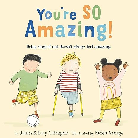 You're SO Amazing! (What Happened to You?, 2) | Amazon (US)
