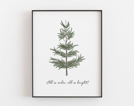 Christmas Pine Tree Print, All Is Calm, All Is Bright Printable, Holiday Wall Art Prints, Forest ... | Etsy (CAD)