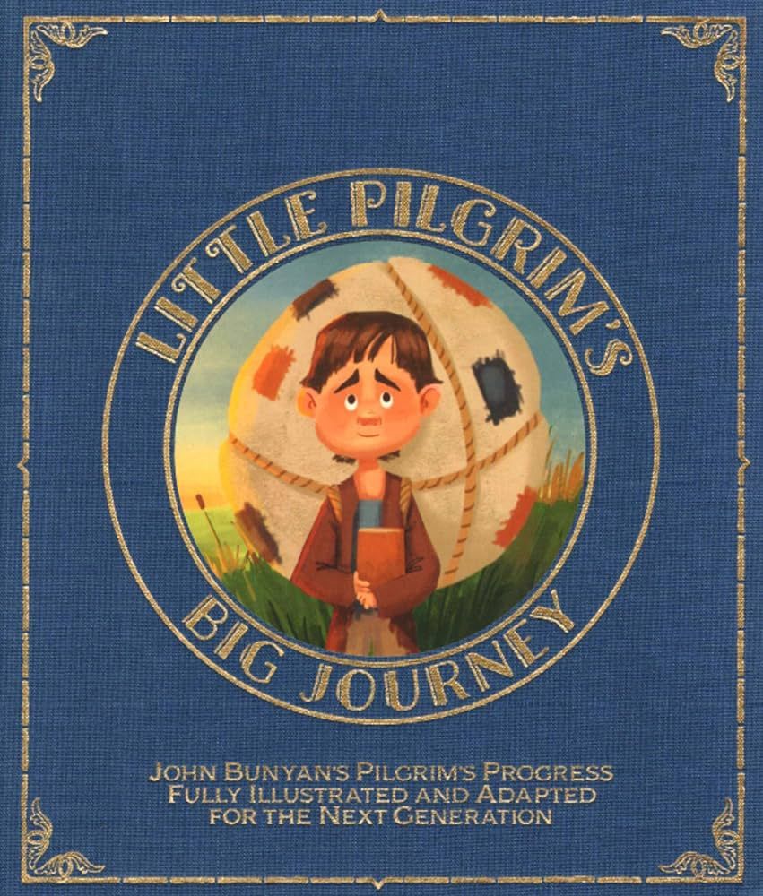 Little Pilgrim's Big Journey: John Bunyan's Pilgrim's Progress Fully Illustrated & Adapted for Ki... | Amazon (US)