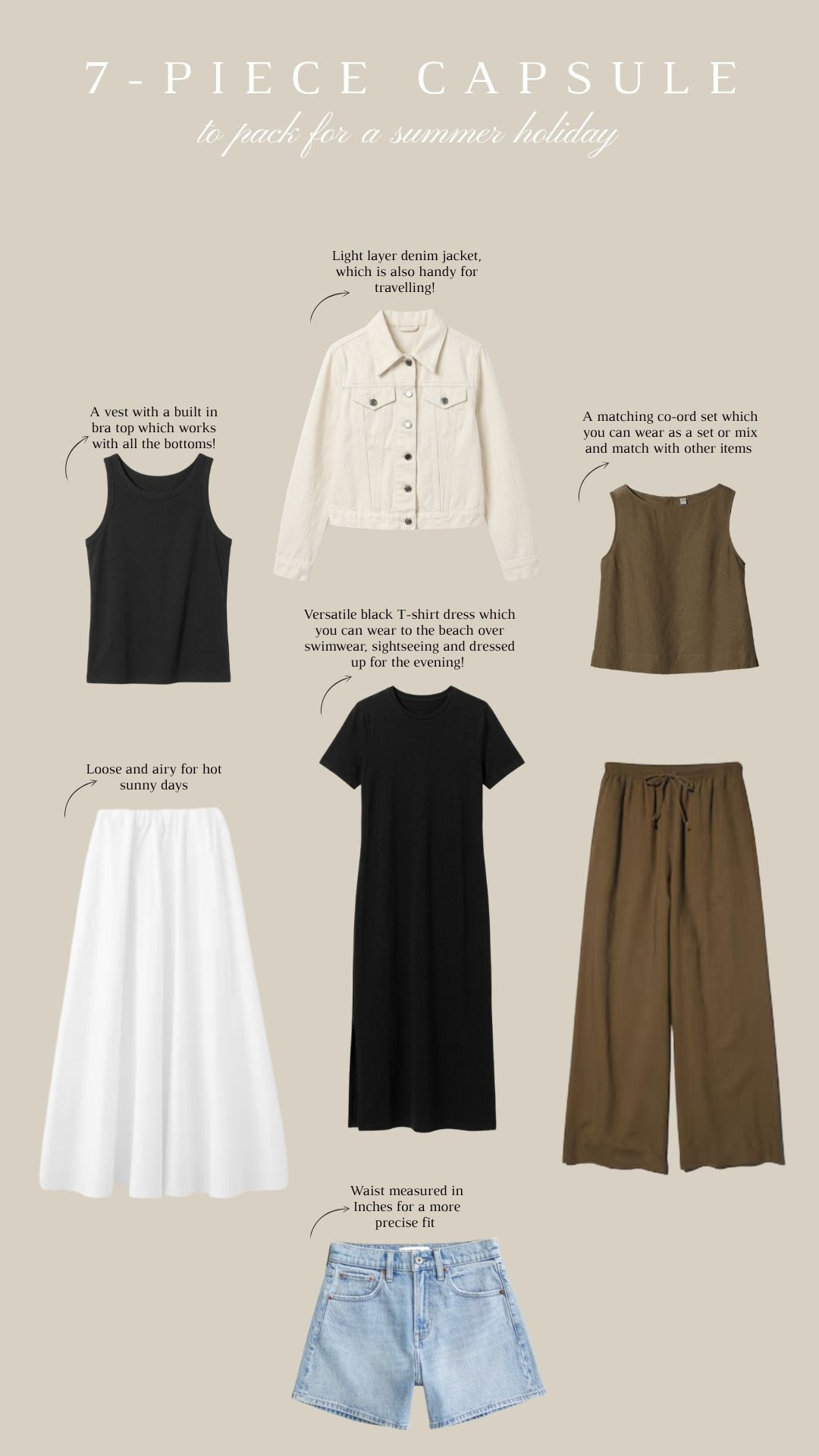 My 7 Piece Capsule items that I would recommend for clients to take on holiday! These items are versatile and can be worn in many different ways to get the most out of your packing! 

Holiday Inspiration, Travel, Summer Style, Summer Outfit, Co-ord Set, Linen, Tank Top, Denim Jacket 

 

#LTKspring #LTKuk #LTKeurope