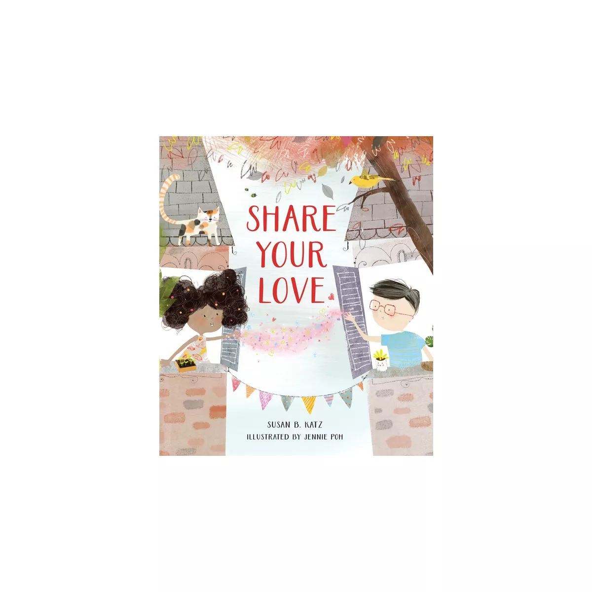 Share Your Love - by  Susan B Katz (Hardcover) | Target