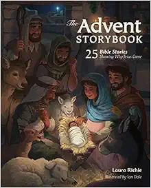 The Advent Storybook: 25 Bible Stories Showing Why Jesus Came (Bible Storybook Series) | Amazon (US)