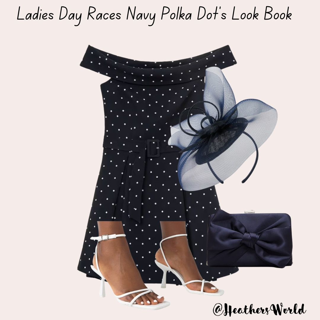Look Book Races Navy Polka Dot's Outfit Inspiration  

#lookbook #ootd #fashion #springootd #outfitinspo #ladiesday #racesoutfits  

 #LTKuk #LTKspring #LTKstyletip
