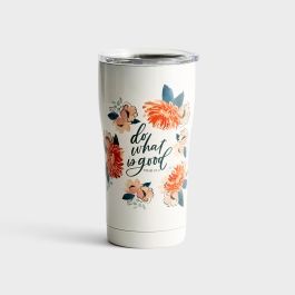 Studio 71 - Do What Is Good - Stainless Steel Tumbler | DaySpring