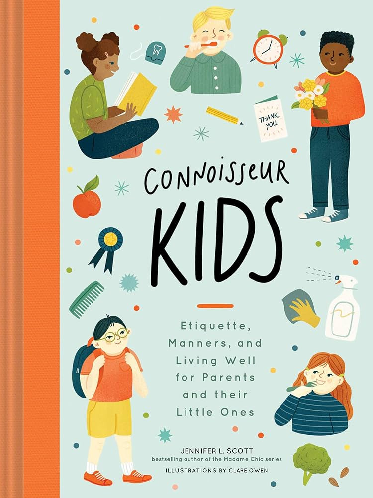 Connoisseur Kids: Etiquette, Manners, and Living Well for Parents and Their Little Ones | Amazon (US)