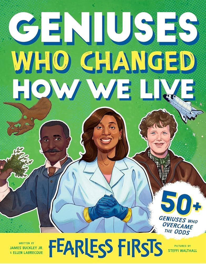 Fearless Firsts: Geniuses Who Changed How We Live: 50+ Geniuses Who Overcame the Odds | Amazon (US)
