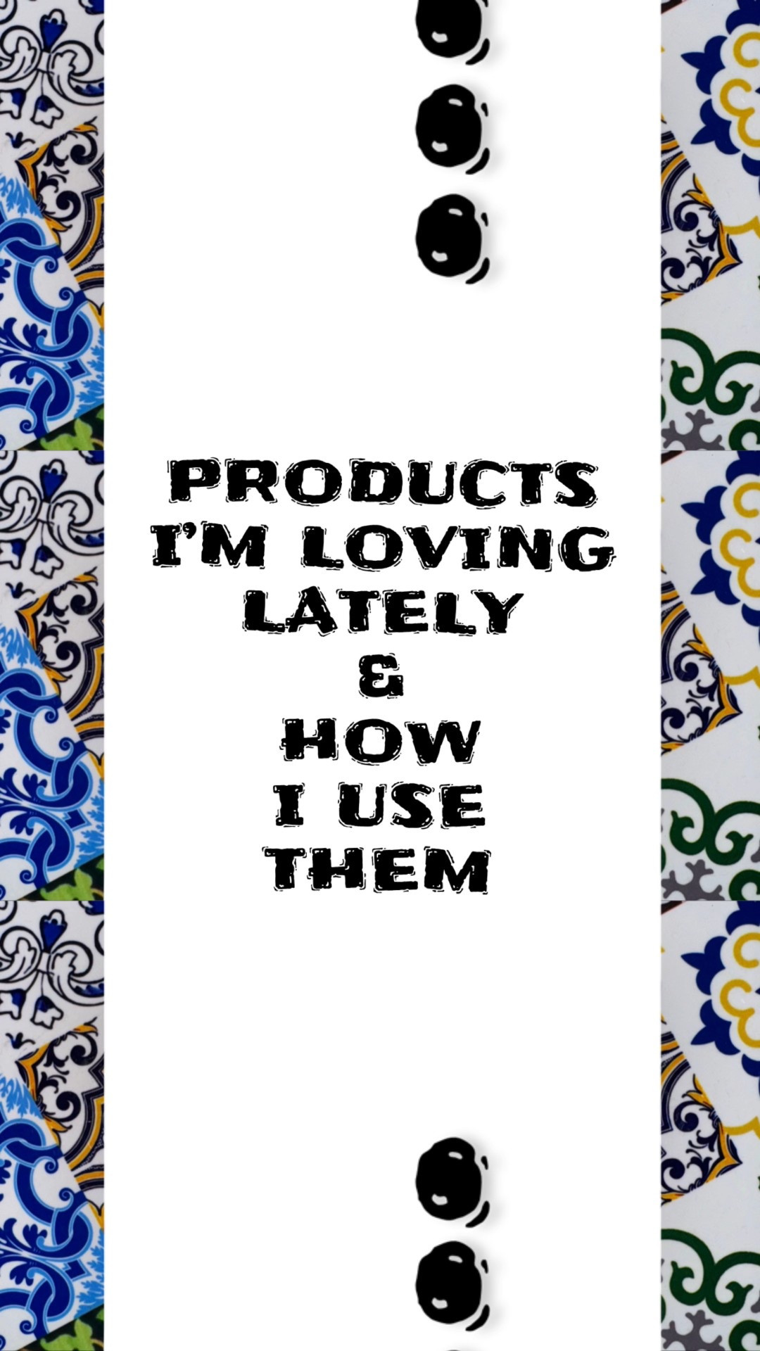 Bathroom products I’m loving 