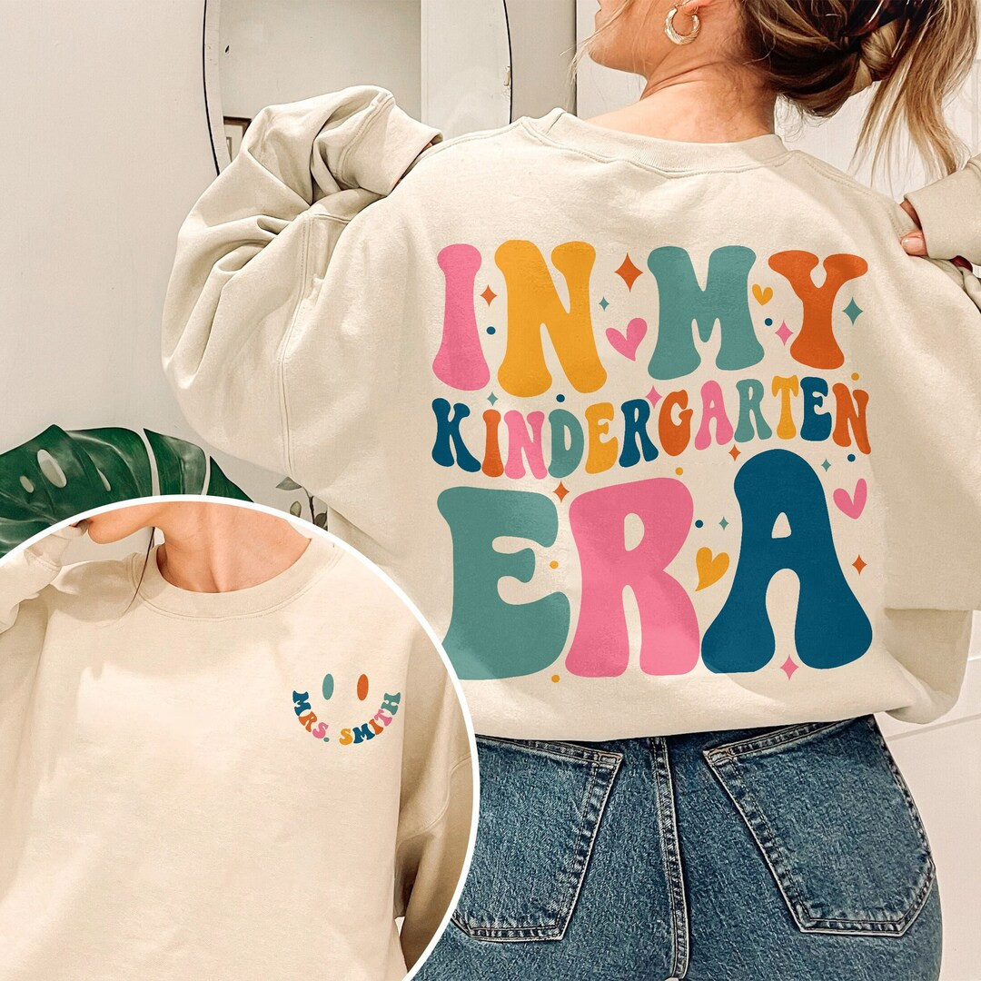 In My Kindergarten Era Sweatshirt, Kindergarten Teacher T Shirt, Kindergarten Back To School, Cut... | Etsy (US)