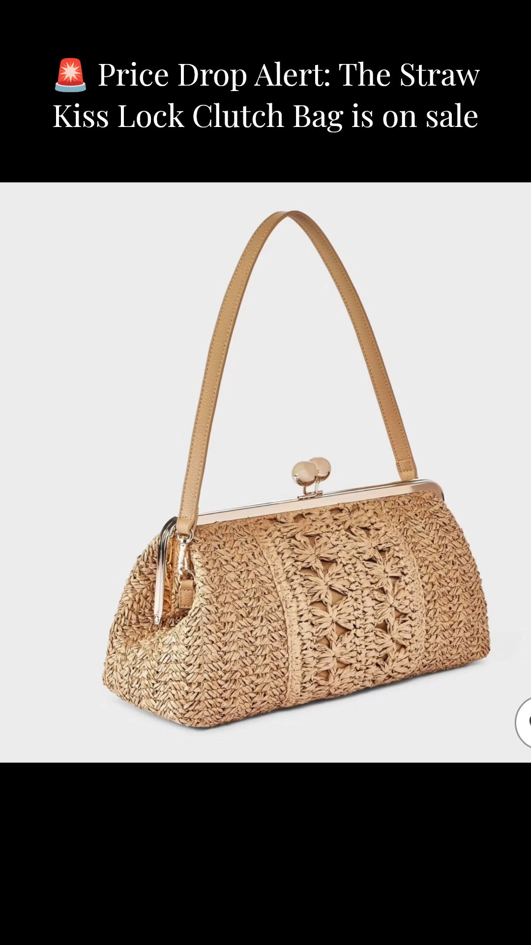 🚨 Price Drop Alert 🚨

The Straw Kiss Lock Clutch Bag just got even better because the price dropped. 👏🏾✨

If you’ve been searching for the perfect summer bag, vacation accessory, resort wear handbag, or statement piece to elevate your outfits, this is your sign.

This bag instantly transforms:
✨ summer dresses
✨ vacation outfits
✨ resort wear
✨ brunch looks
✨ wedding guest outfits
✨ elevated casual style

The best accessories make getting dressed easier, and this one does exactly that. It gives that polished, expensive look without the designer price tag.

With summer travel and vacation season here, styles like this tend to move quickly once shoppers notice a sale.

🤍 Follow for more fashion finds.
👜 Shop the bag through my LTK.
✨ Save this post for your next vacation outfit.

Don’t miss the price drop while it’s available. 👀

Would you choose the natural straw or black trim version? 👇🏾

LTK Tags

#LTKTargetFinds
#LTKHandbags
#LTKVacationStyle
#LTKResortWear
#LTKSummerAccessories