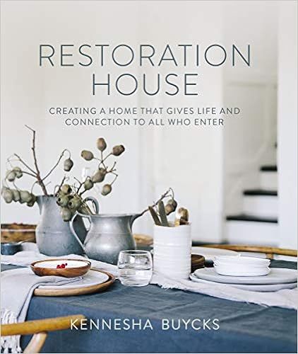 Restoration House: Creating a Space That Gives Life and Connection to All Who Enter



Hardcover ... | Amazon (US)