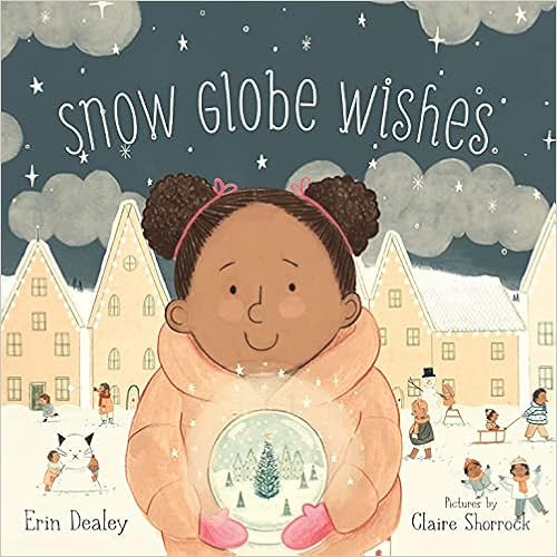 Snow Globe Wishes    Hardcover – Picture Book, September 15, 2019 | Amazon (US)