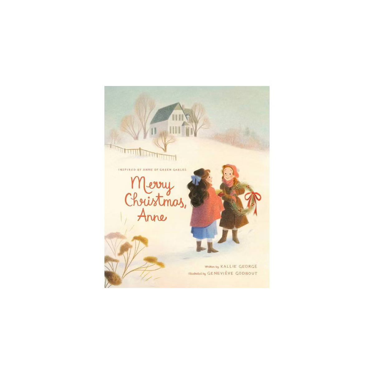 Merry Christmas, Anne - (Anne of Green Gables) by  Kallie George (Hardcover) | Target