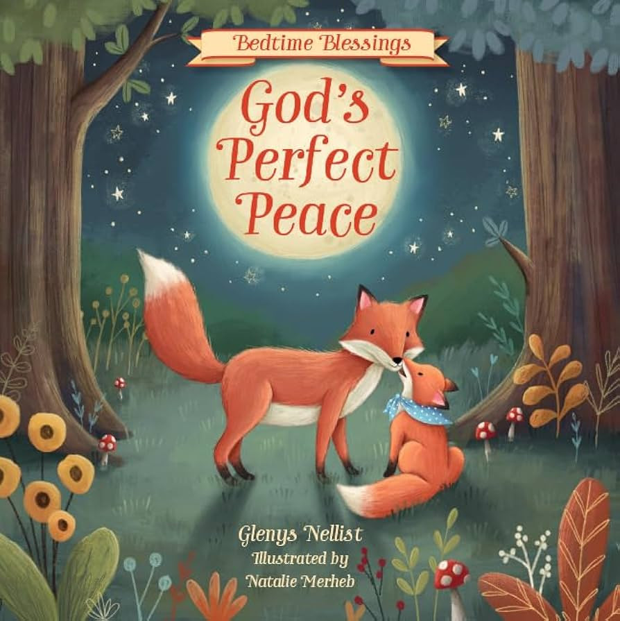 God’s Perfect Peace: (part of the Bedtime Blessings series) | Amazon (US)