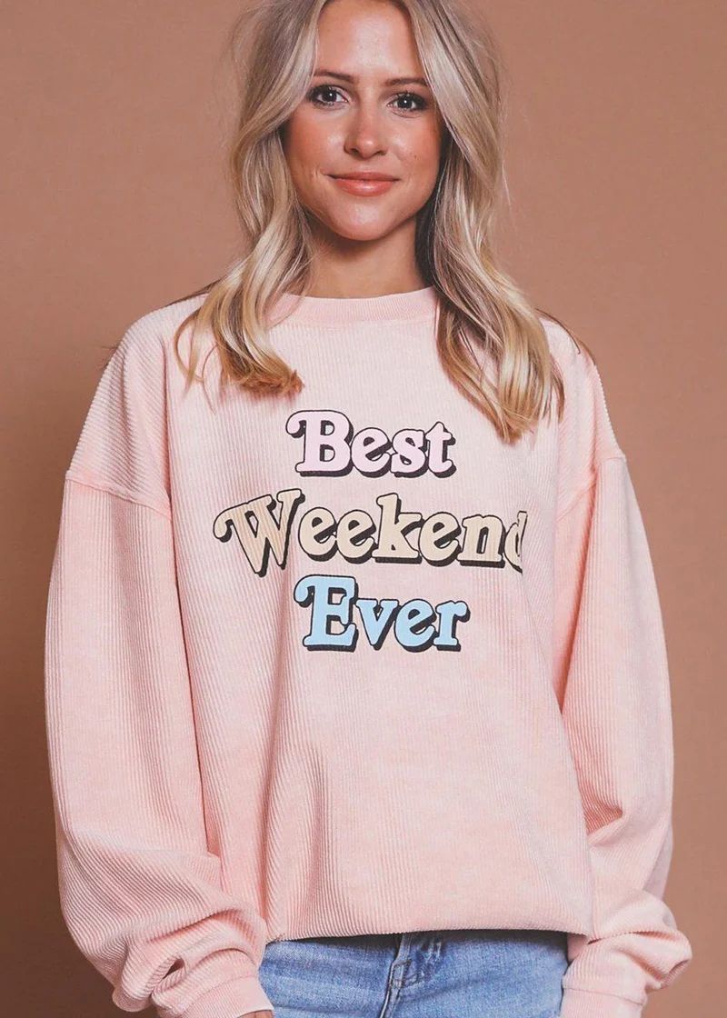 Best Weekend Ever Corded Sweatshirt | Alice & Wonder