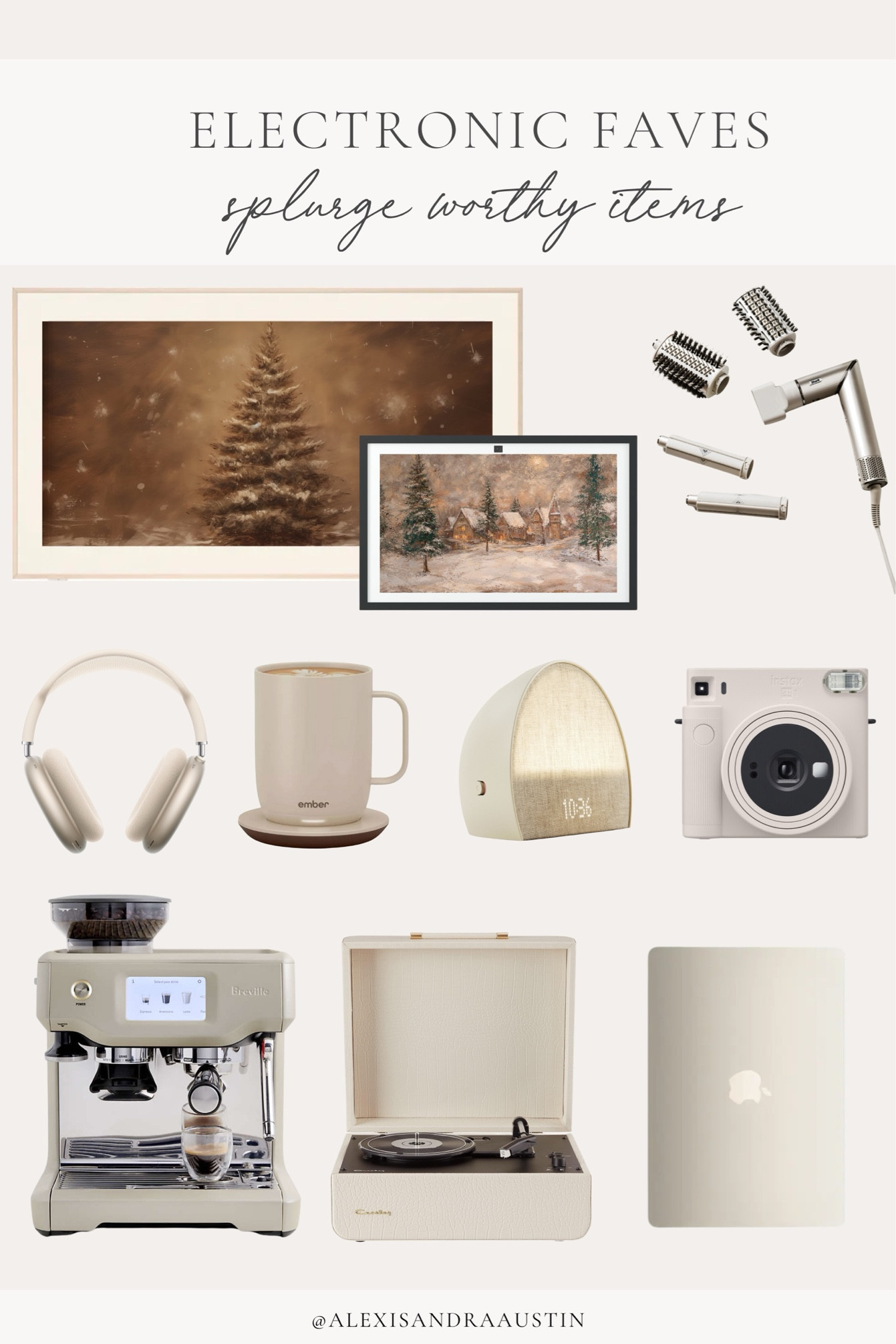 My fave electronic finds! Splurge worthy items that are great for the home or as a gift.

Electronic faves, gift guide, splurge worthy gifts, Ember mug, camera faves, Breville, espresso machine, Apple, smart watch, smart tv, Hatch alarm, record player, laptop, Dyson airwrap, Amazon echo show, smart home finds, neutral aesthetic, last minute gifts, shop the look!

#LTKGiftGuide #LTKHoliday #LTKSeasonal
