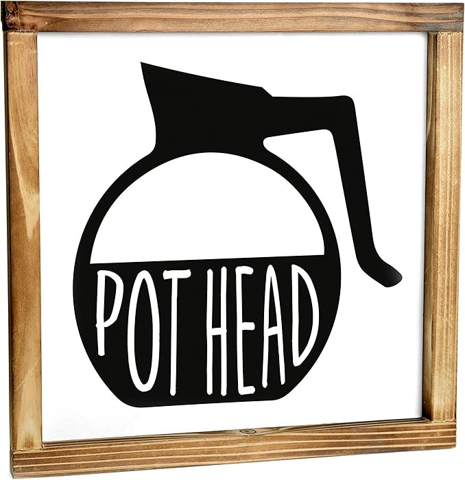 Funny Pot Head Sign 12x12 Inch - Coffee Wall Decor, Pot Head Kitchen Sign, Coffee Station Decor | Amazon (US)