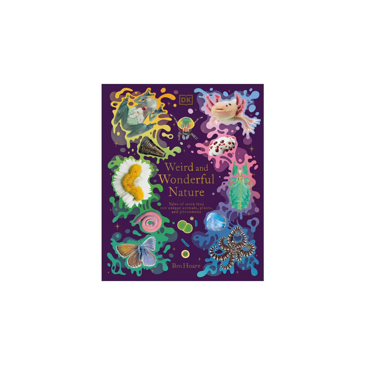 Weird and Wonderful Nature - (DK Treasures) by  Ben Hoare (Hardcover) | Target