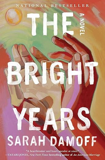 The Bright Years      Hardcover – April 22, 2025 | Amazon (US)
