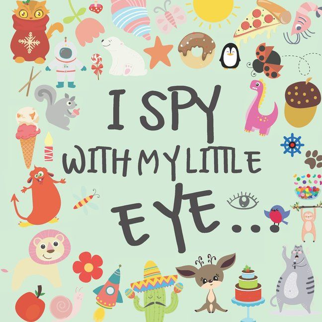 I Spy With My Little Eye: A Fun and Original Book - Guessing Games For Kids - 2 to 4 year olds - ... | Walmart (US)