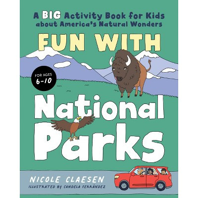 Fun with National Parks - by  Nicole Claesen (Paperback) | Target