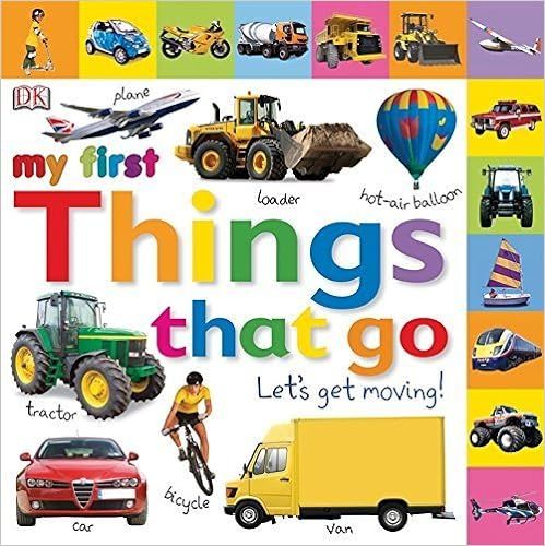 Tabbed Board Books: My First Things That Go: Let's Get Moving! (Tab Board Books) by DK Publishing... | Amazon (US)