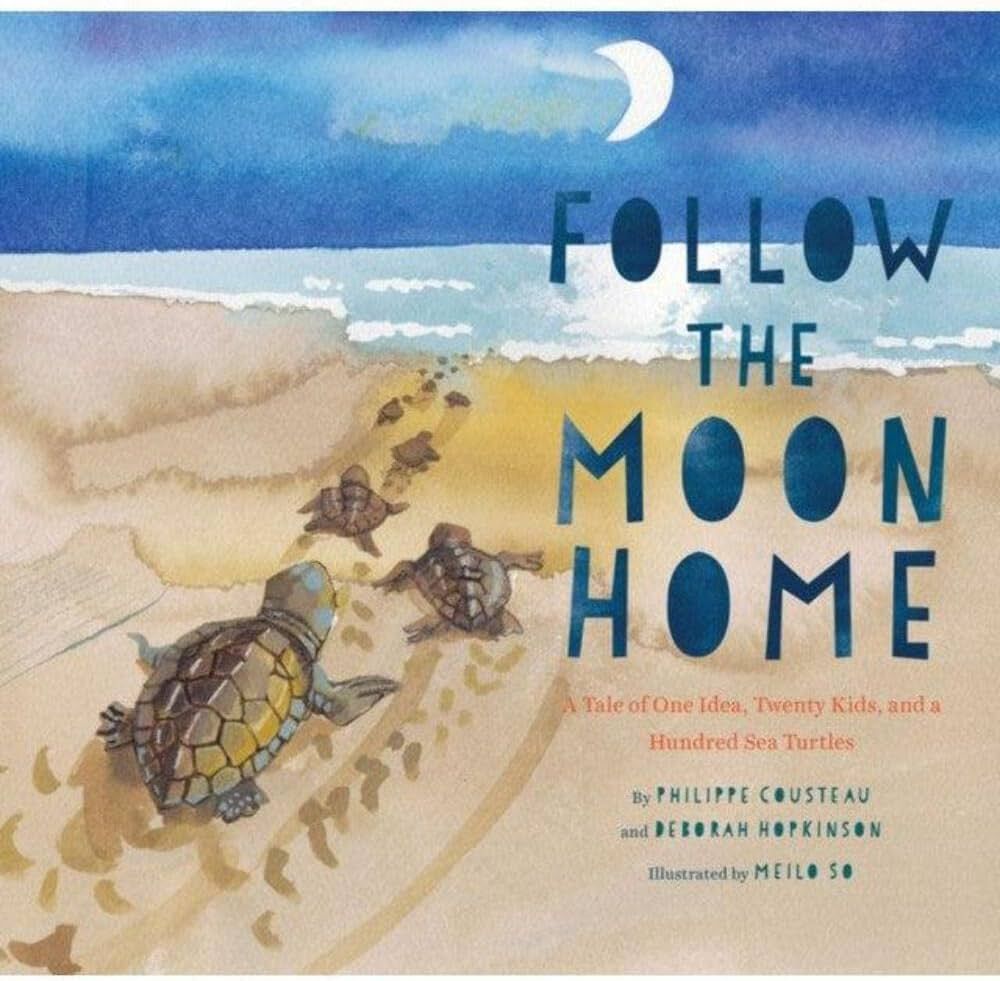 Follow the Moon Home: A Tale of One Idea, Twenty Kids, and a Hundred Sea Turtles (Children's Stor... | Amazon (US)