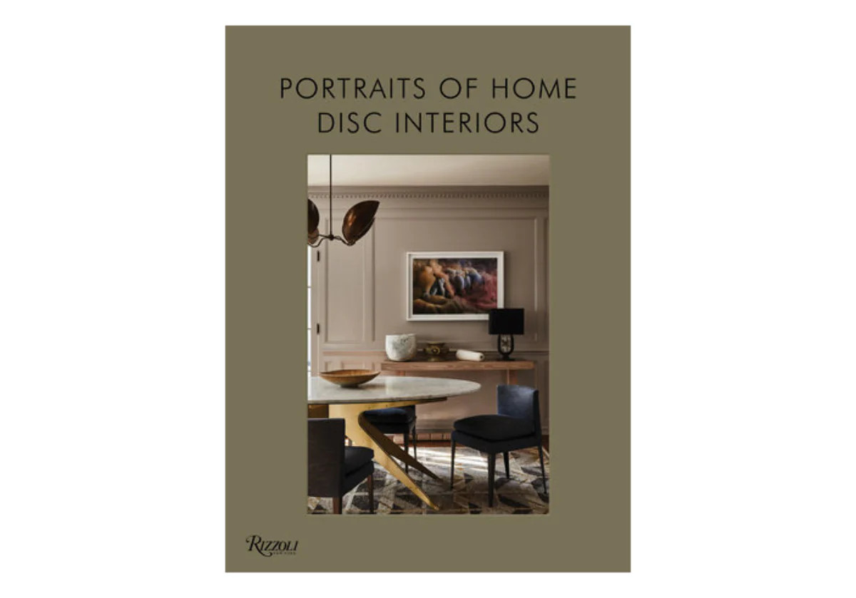 DISC INTERIORS: PORTRAITS OF HOME | Alice Lane Home Collection