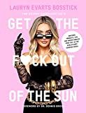 The Skinny Confidential's Get the F*ck Out of the Sun: Routines, Products, Tips, and Insider Secr... | Amazon (US)